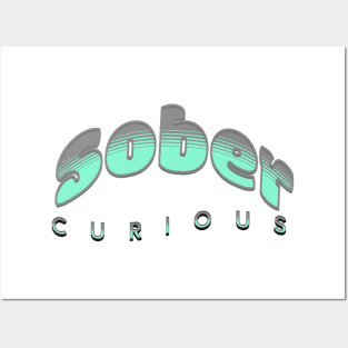 SOBER CURIOUS BLUE Posters and Art